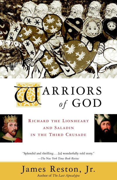 Warriors of God: Richard the Lionheart and Saladin in the Th