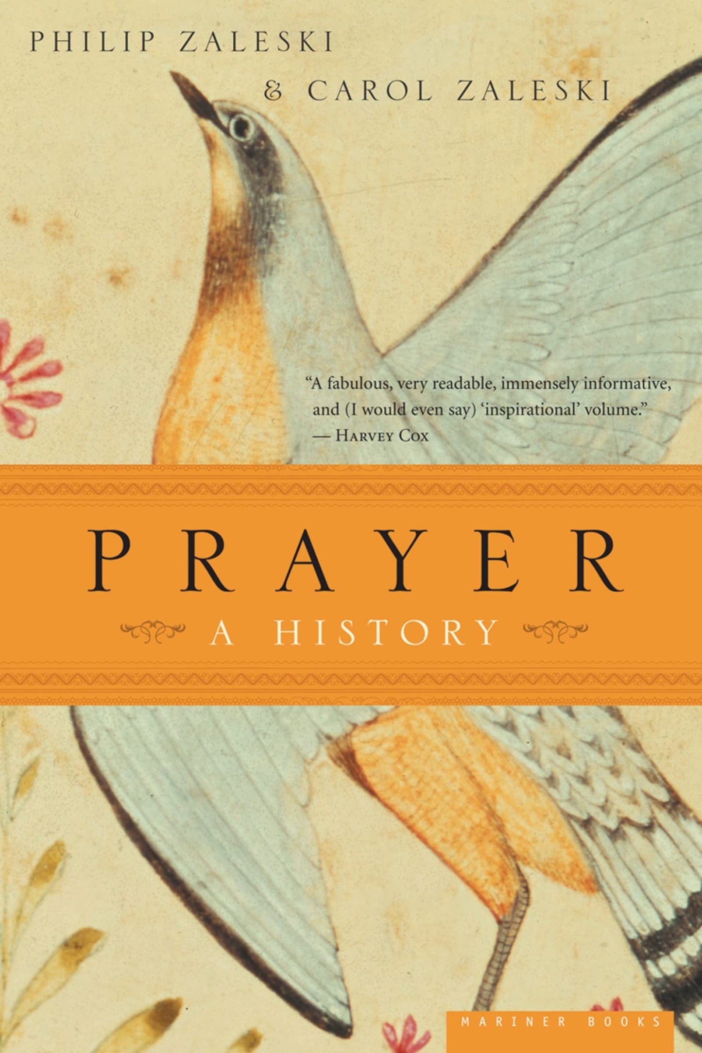Prayer: A History by Carol Zaleski