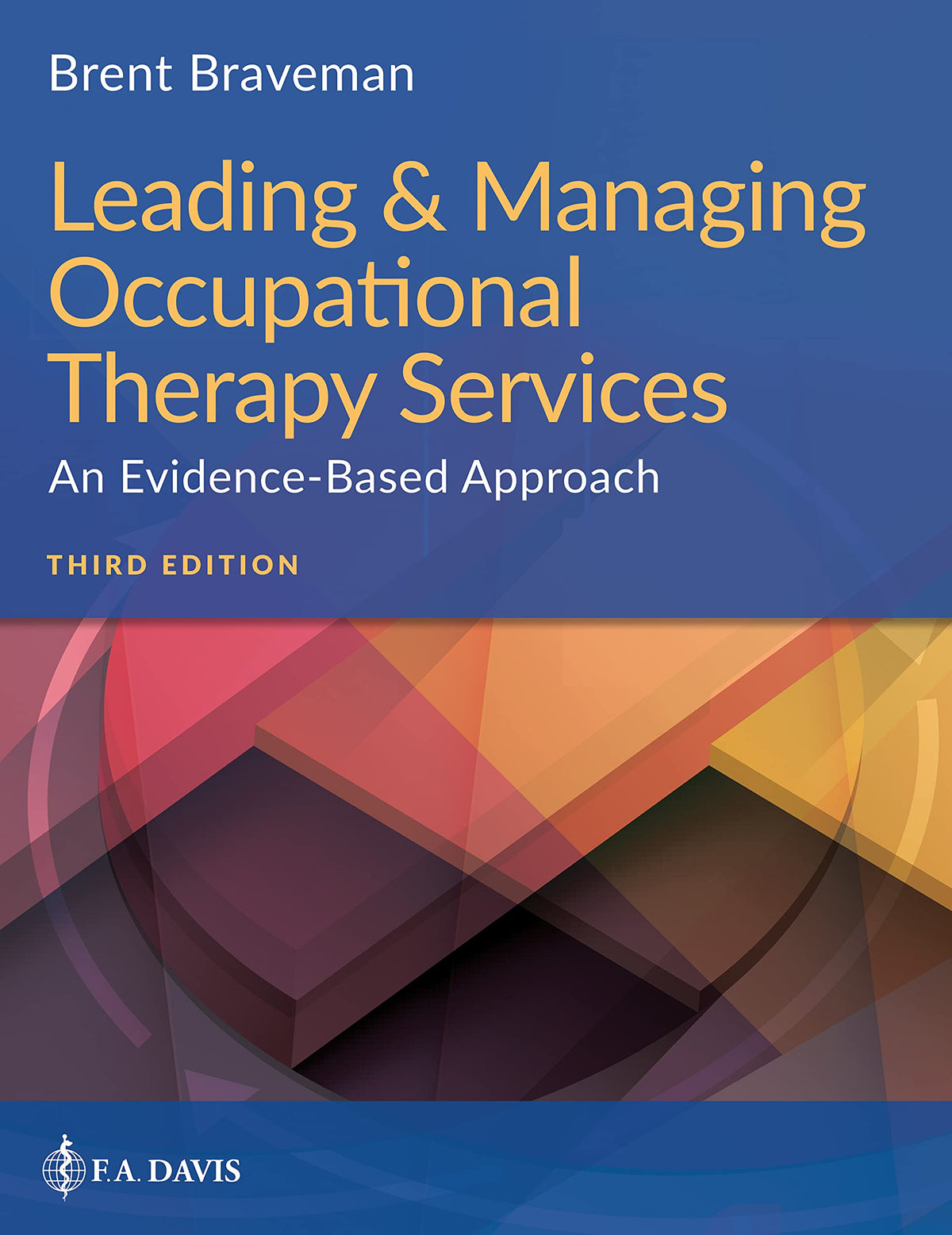 Leading & Managing Occupational Therapy Services: An Evidence-Based Approach