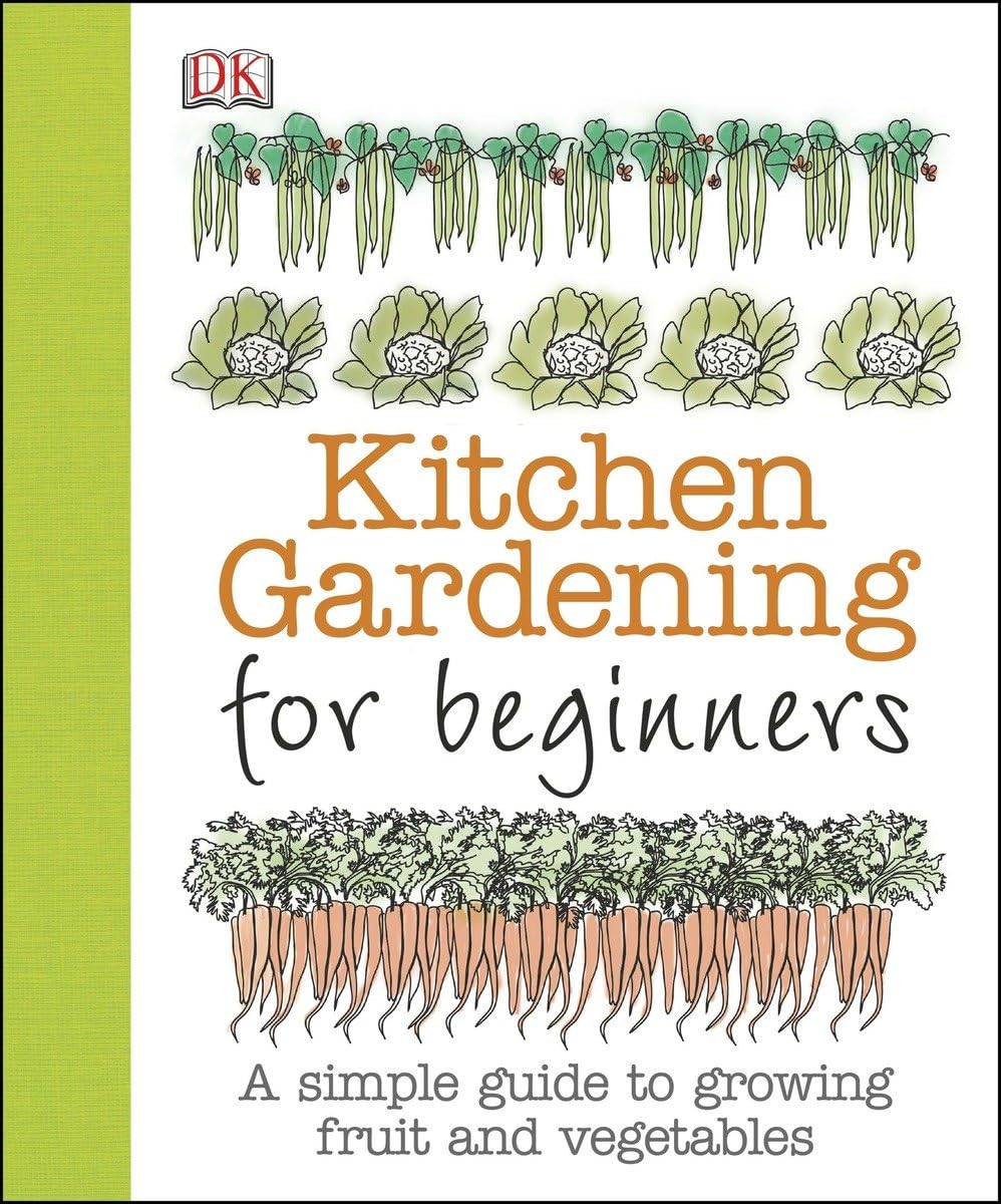 Kitchen Gardening for Beginners: A Simple Guide to Growing Food