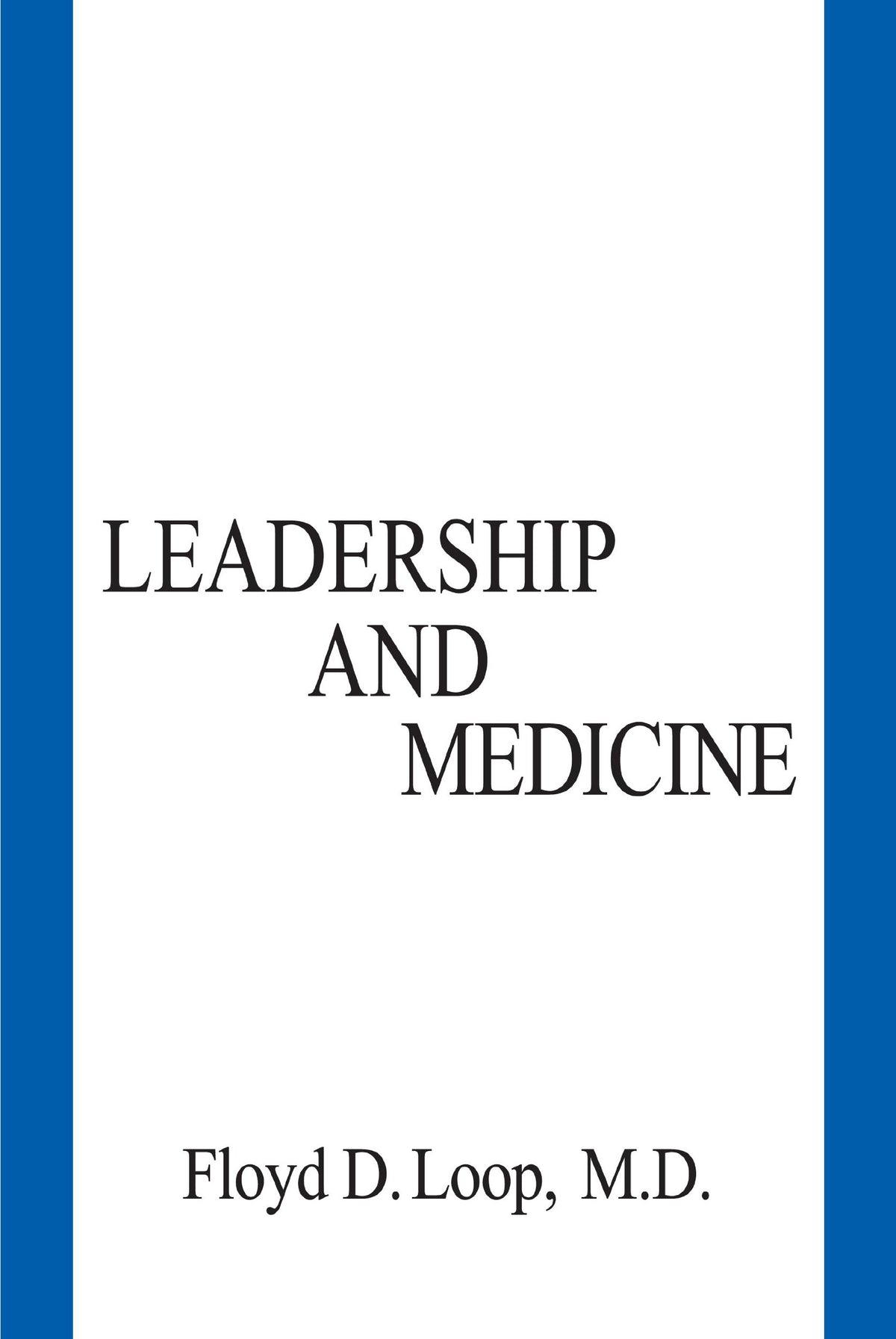 Leadership and Medicine
