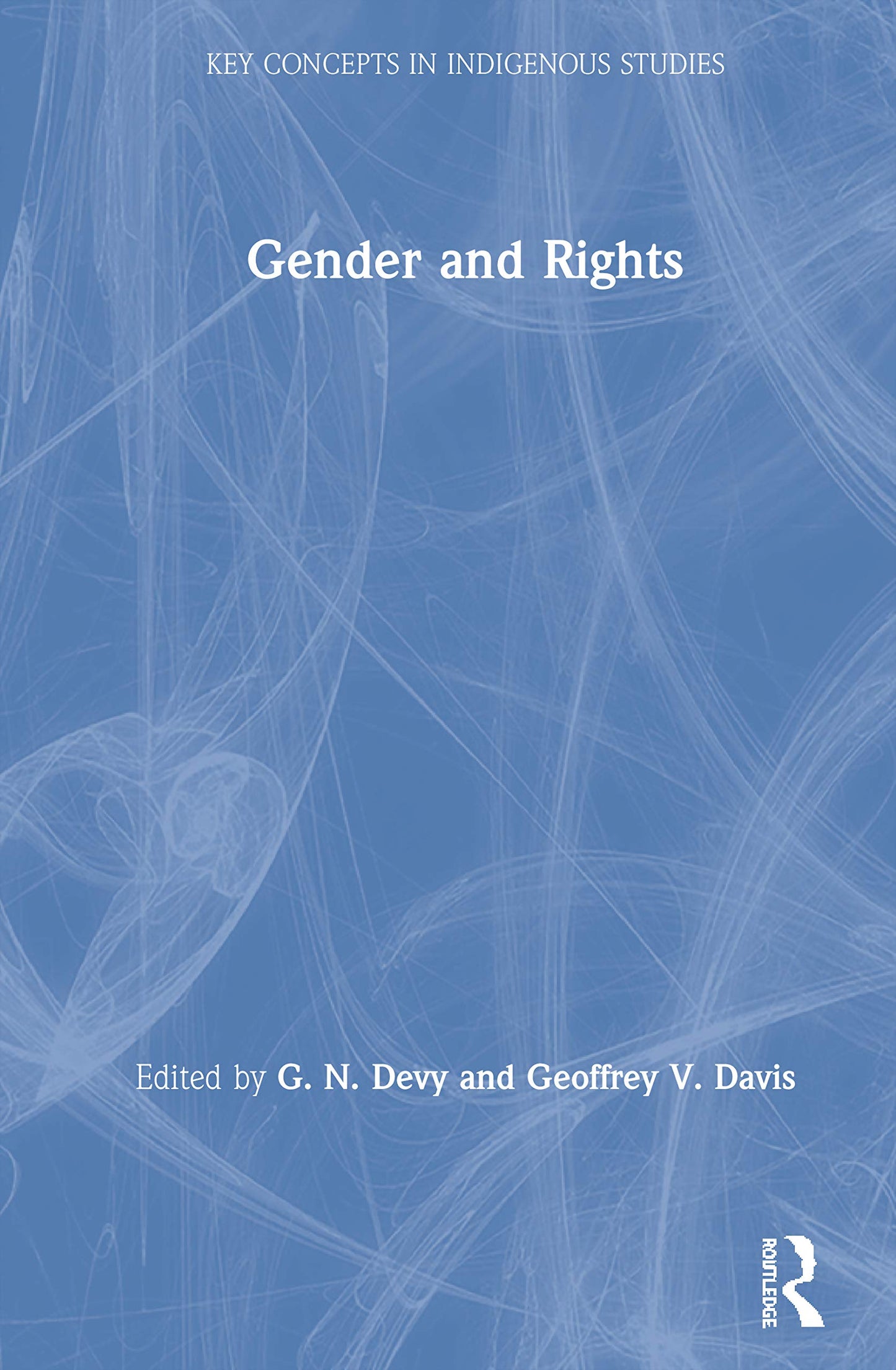 Gender and Rights (Key Concepts in Indigenous Studies)