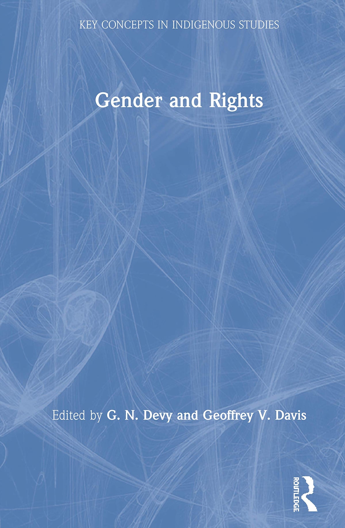 Gender and Rights (Key Concepts in Indigenous Studies)