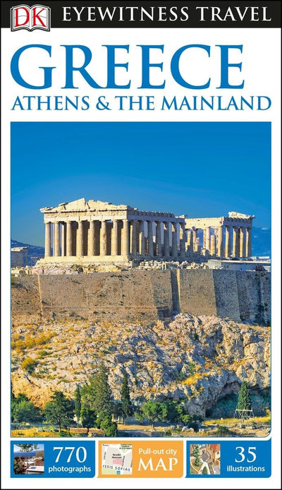 Dk Eyewitness Greece, Athens & the Mainland (Dk Eyewitness Travel Guide)