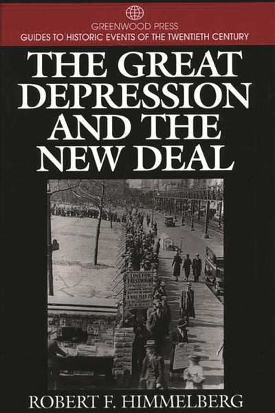 The Great Depression and the New Deal (Greenwood Press Guides to Historic Events of the Twentieth Century)