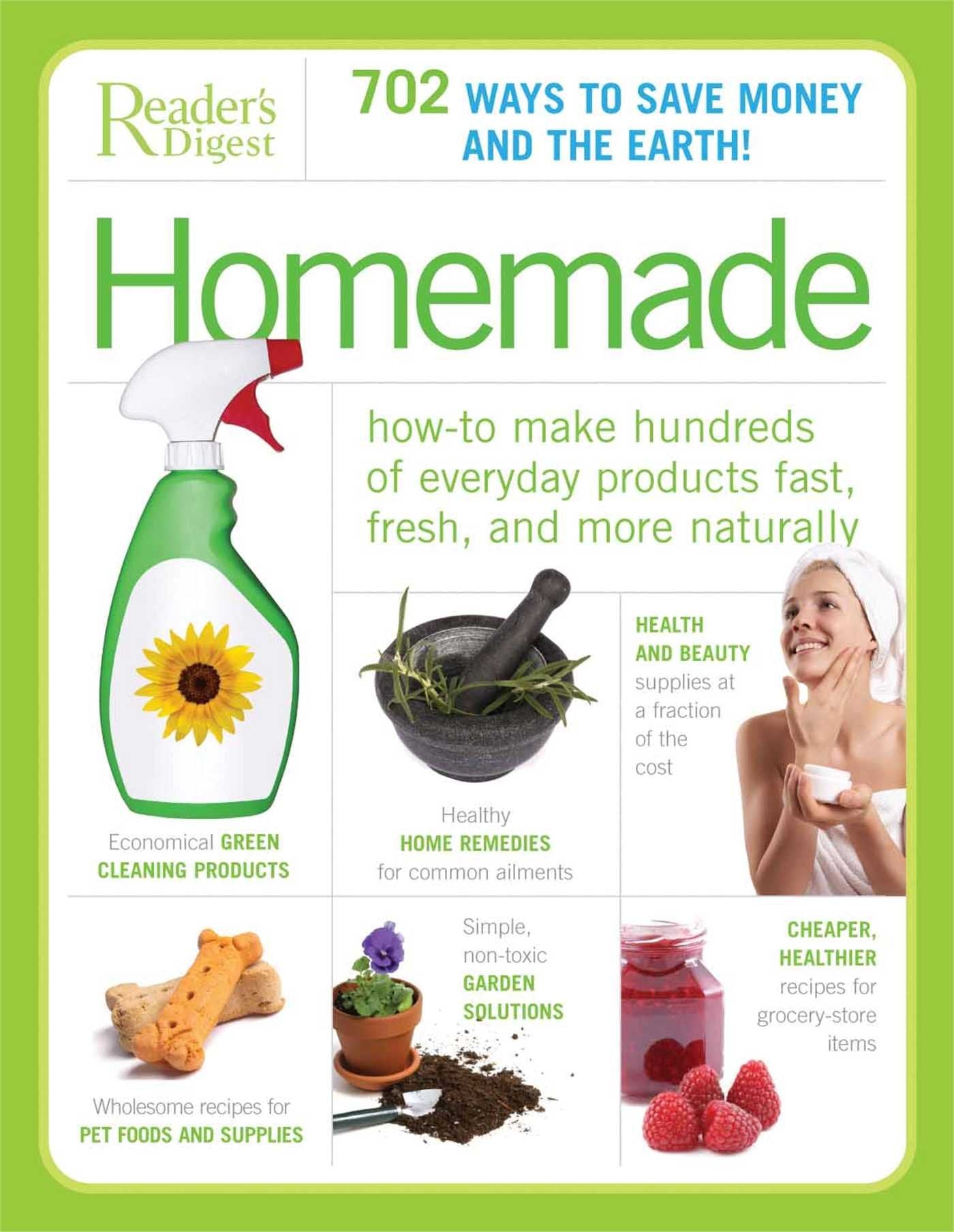 Homemade: How to Make Hundreds of Everyday Products Fast, Fresh, and Naturally
