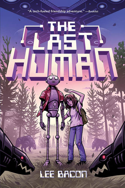 The Last Human: A Novel by Bacon, Lee