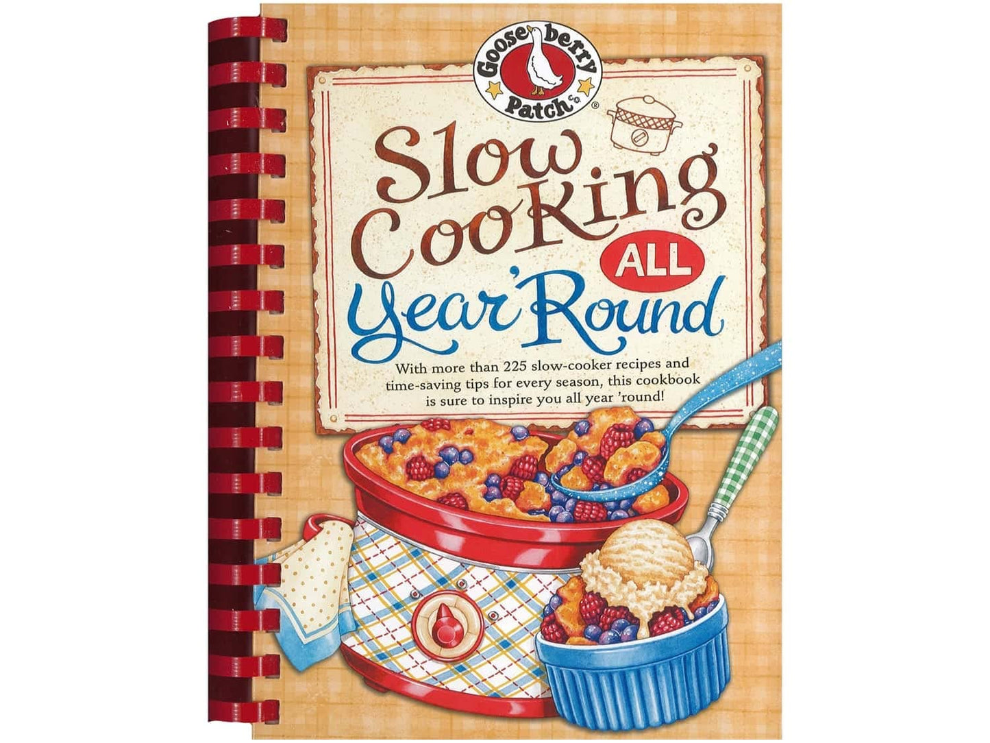 Slow Cooking All Year 'Round: More than 225 of our favorite recipes for the slow cooker, plus time-saving tricks & tips for everyone's favorite kitchen helper! (Everyday Cookbook Collection)