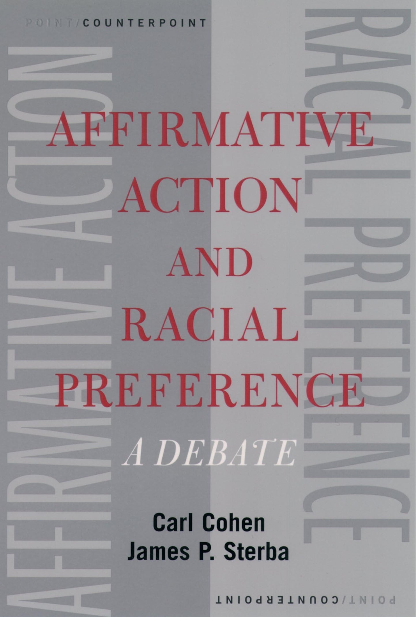 Affirmative Action and Racial Preference: A Debate (Point/Counterpoint)