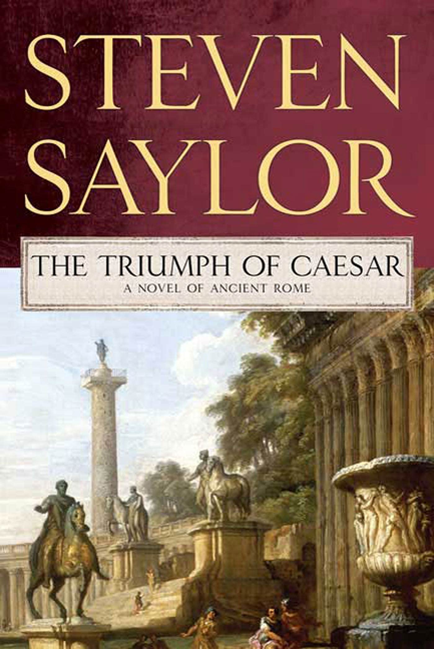 The Triumph of Caesar: A Novel of Ancient Rome (Novels of Ancient Rome, 12)
