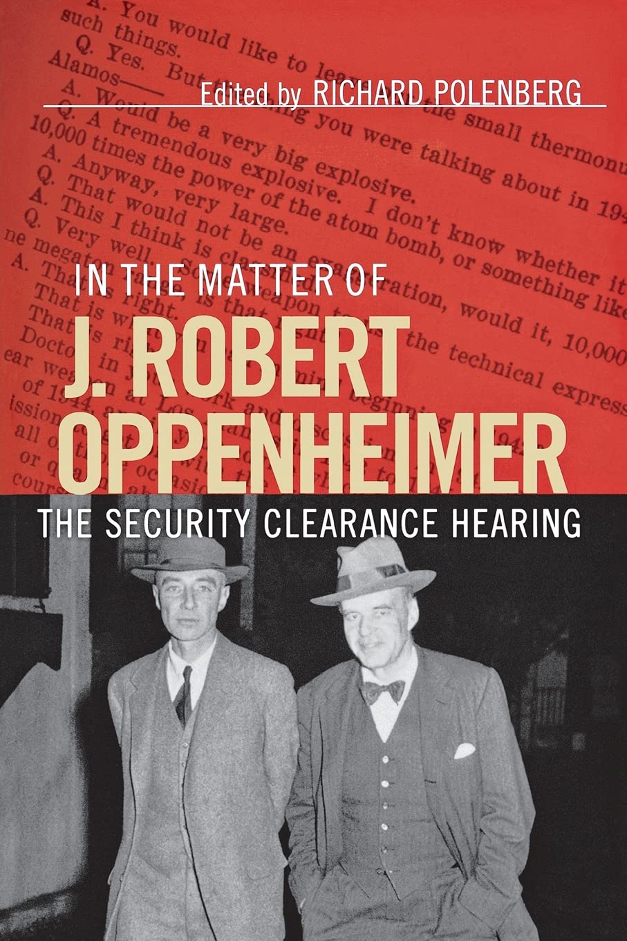In the Matter of J. Robert Oppenheimer: The Security Clearance Hearing (Cornell Paperbacks)