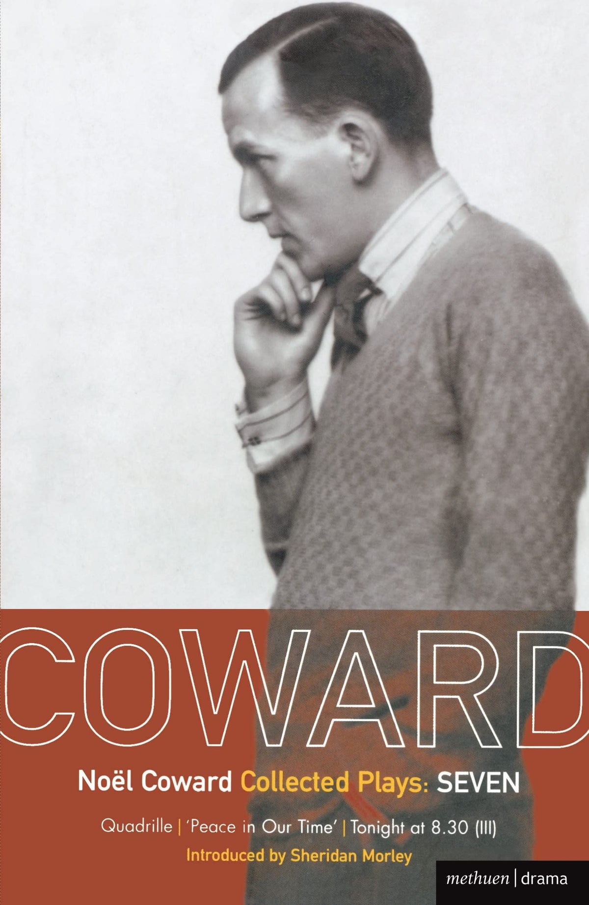 Coward Plays: 7: Quadrille; 'Peace in Our Time'; Tonight at 8.30 (iii) (World Classics)