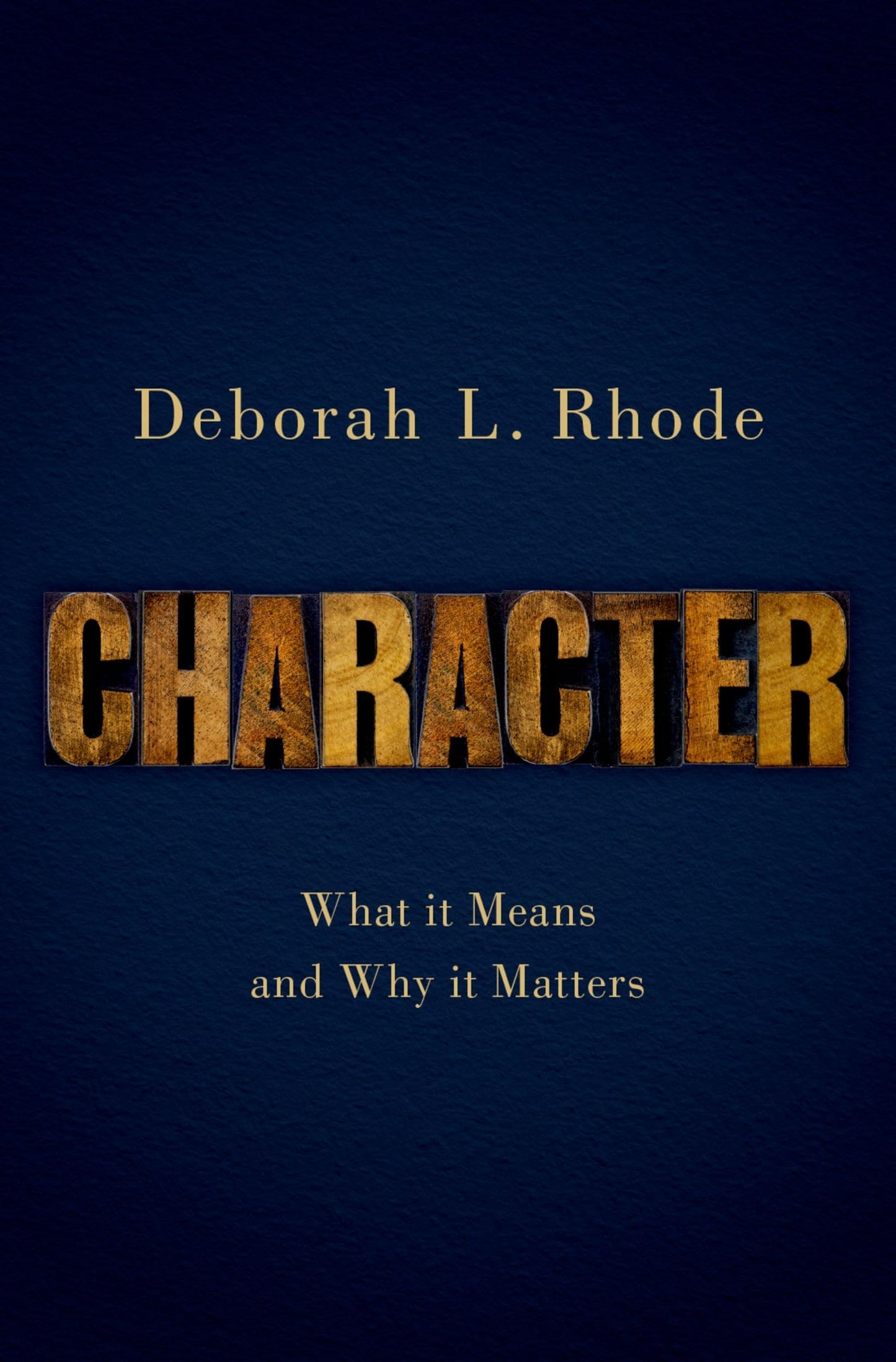 Character: What it Means and Why it Matters