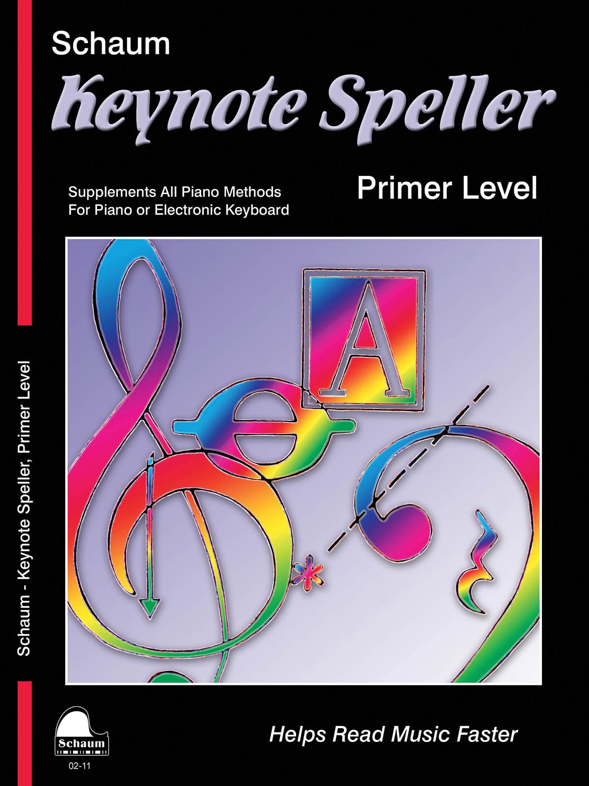Schaum: Keynote Speller - Primer Level Early Elementary Piano Method Workbook for Students and Teachers Music Theory Sheet Music Practice Book to ... Skills (Schaum Publications Keynote Speller)