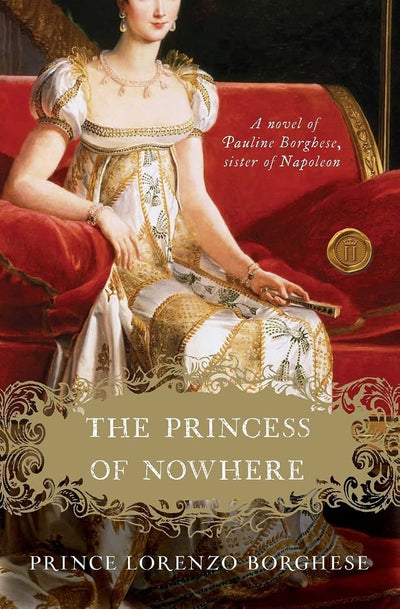 The Princess of Nowhere: A Novel