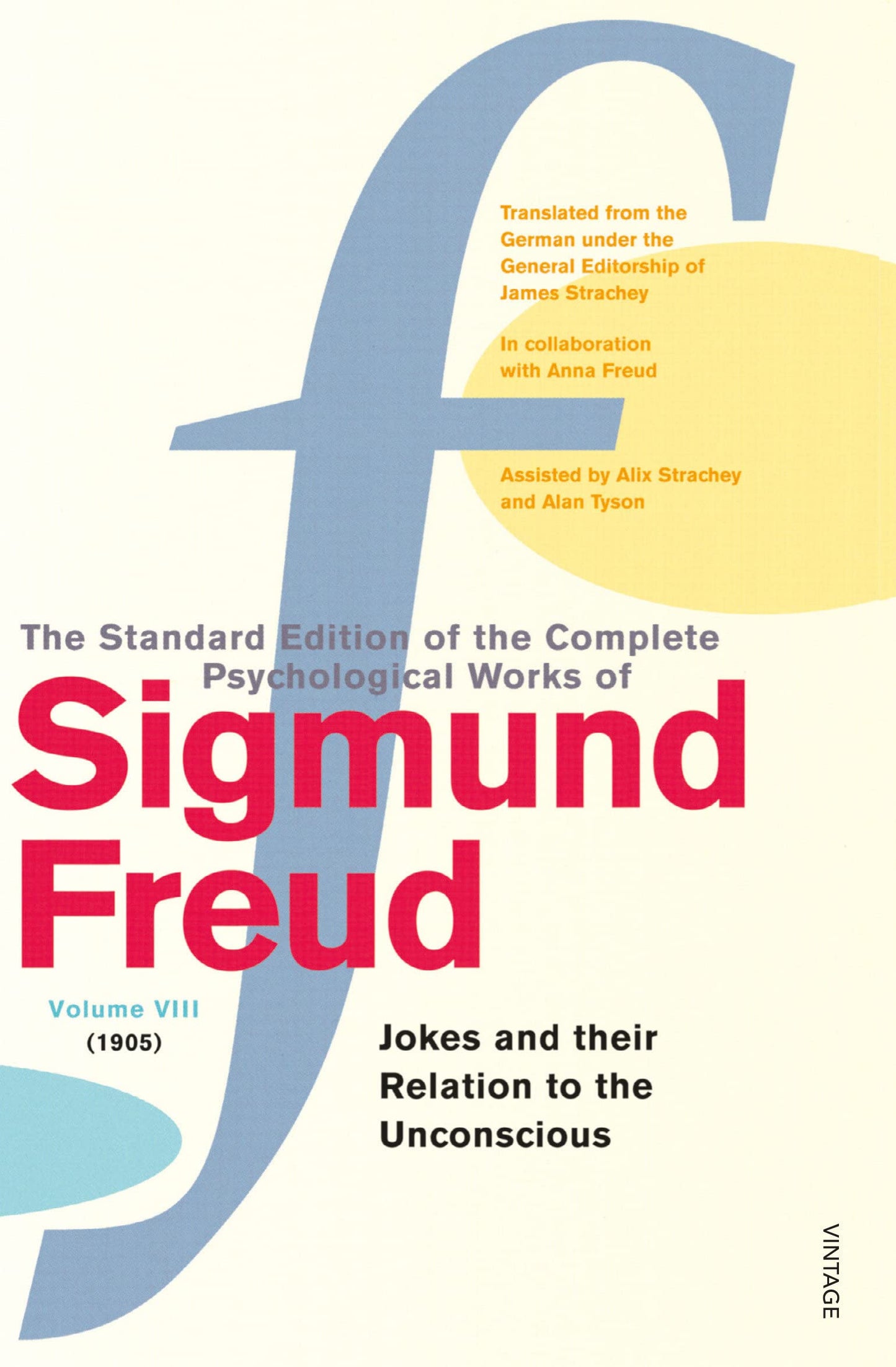 The Complete Psychological Works of Sigmund Freud Vol.8 by S