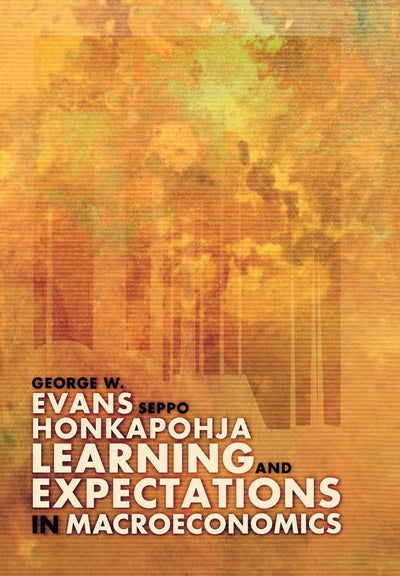 Learning and Expectations in Macroeconomics (Frontiers of Ec