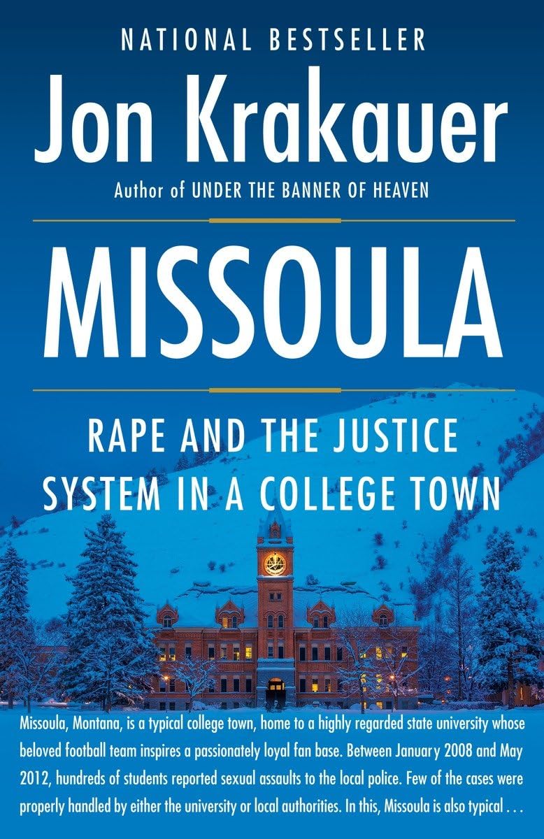 Missoula: Rape and the Justice System in a College Town by K