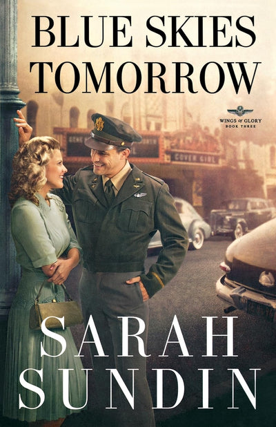Blue Skies Tomorrow: (A Historical Romance of the WWII Air Force in England)