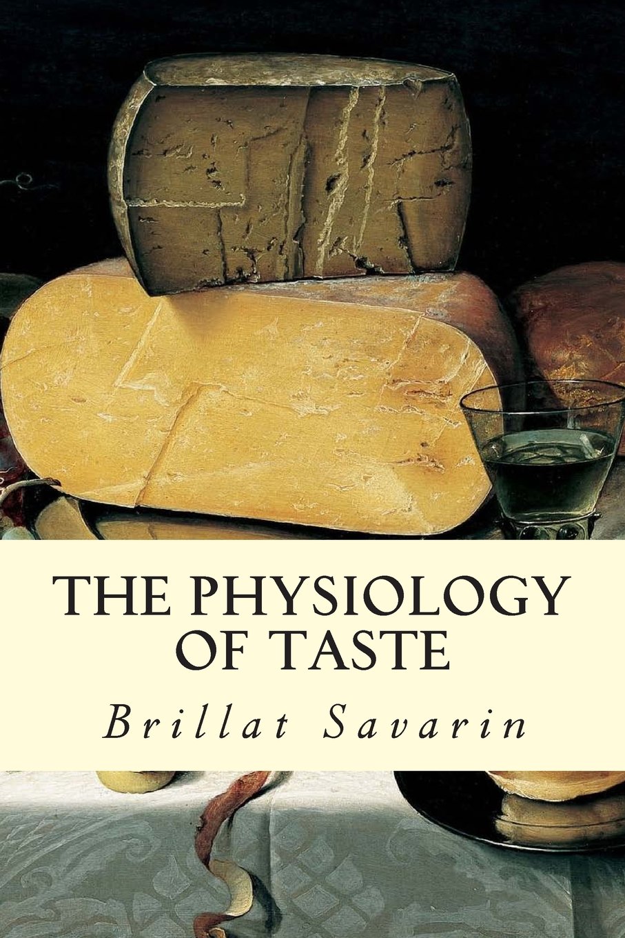 The Physiology of Taste