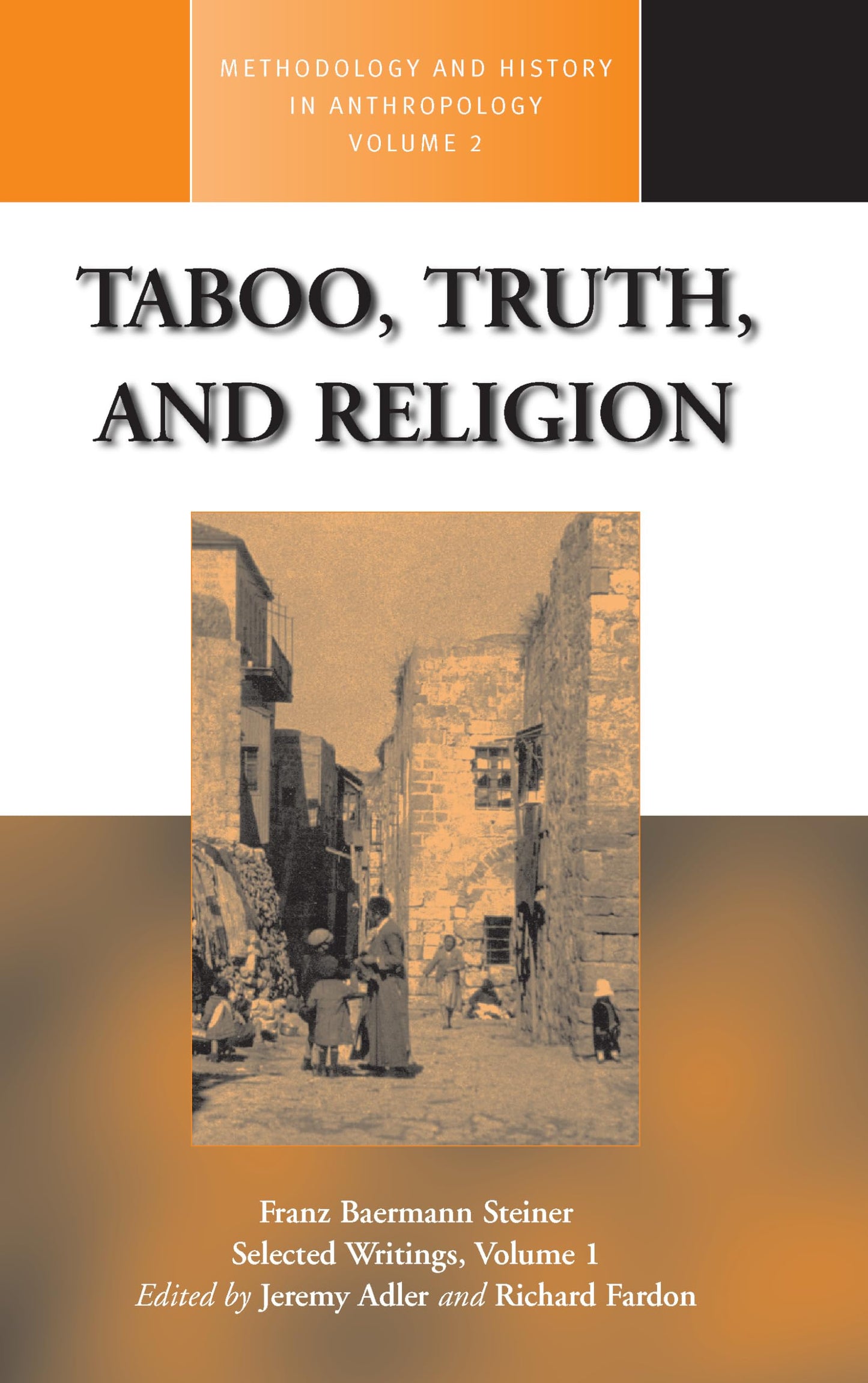Taboo, Truth and Religion (Methodology & History in Anthropology, 2)