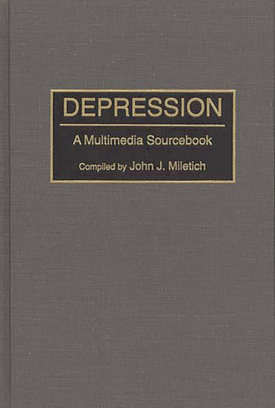 Depression: A Multimedia Sourcebook (Bibliographies and Indexes in Medical Studies)
