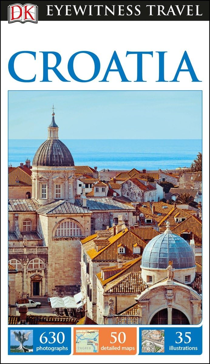 Dk Eyewitness Croatia (Dk Eyewitness Travel Guide) by Dorlin