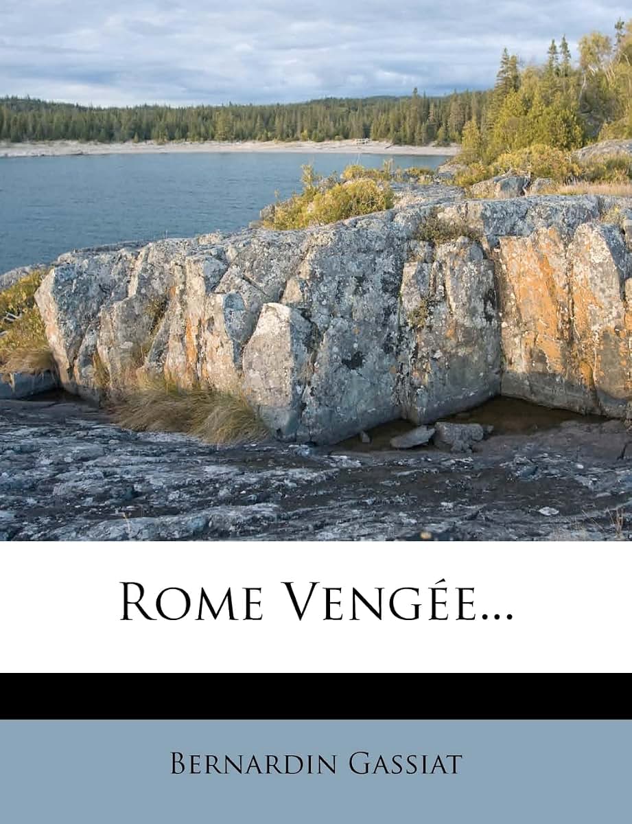 Rome Vengée... (French Edition)
