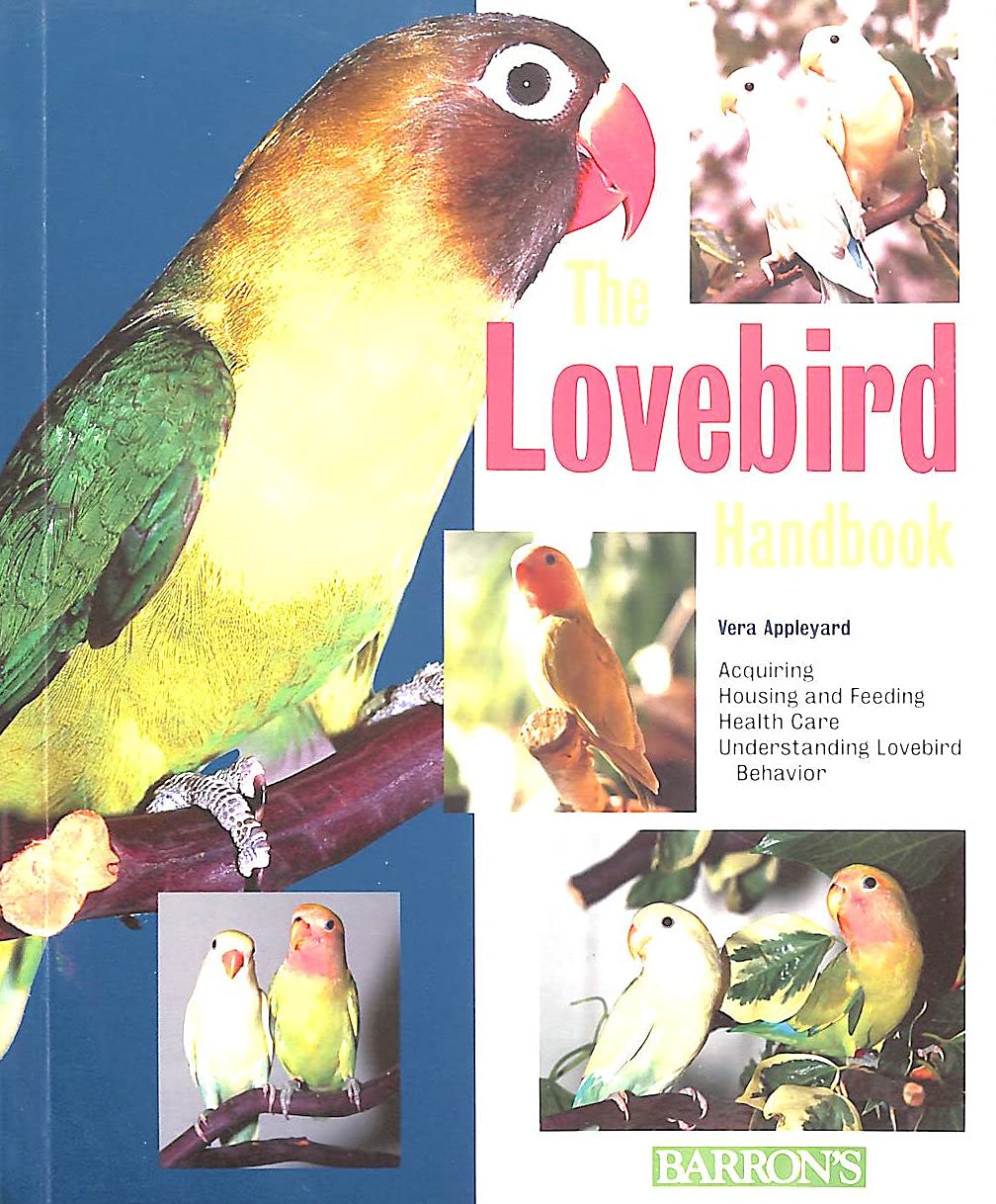 The Lovebird Handbook(Barron's Pet Handbooks)