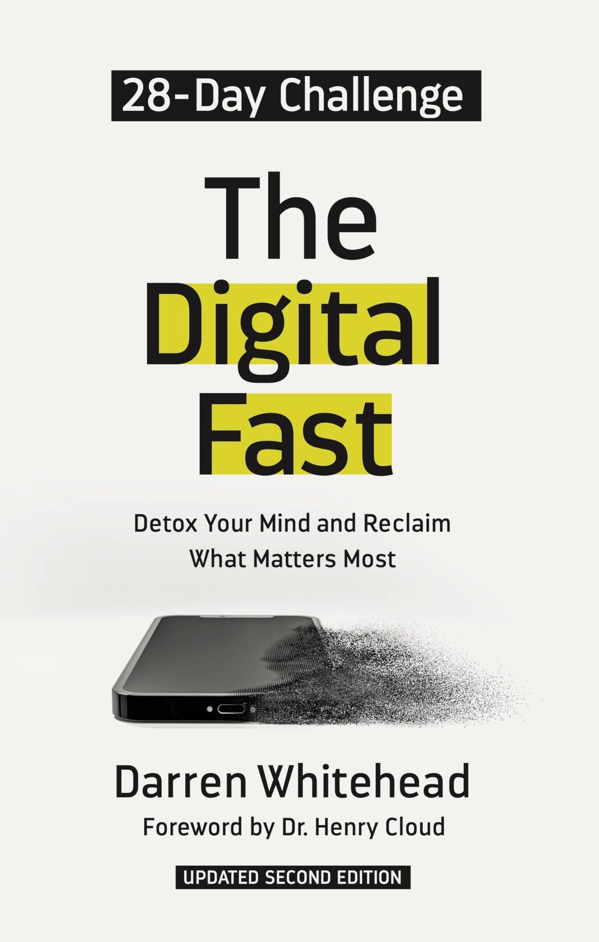 The Digital Fast: Detox Your Mind and Reclaim What Matters Most (Updated Second Edition)