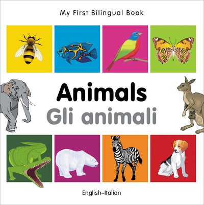 My First Bilingual Book-Animals (English-Italian) (Italian and English Edition)