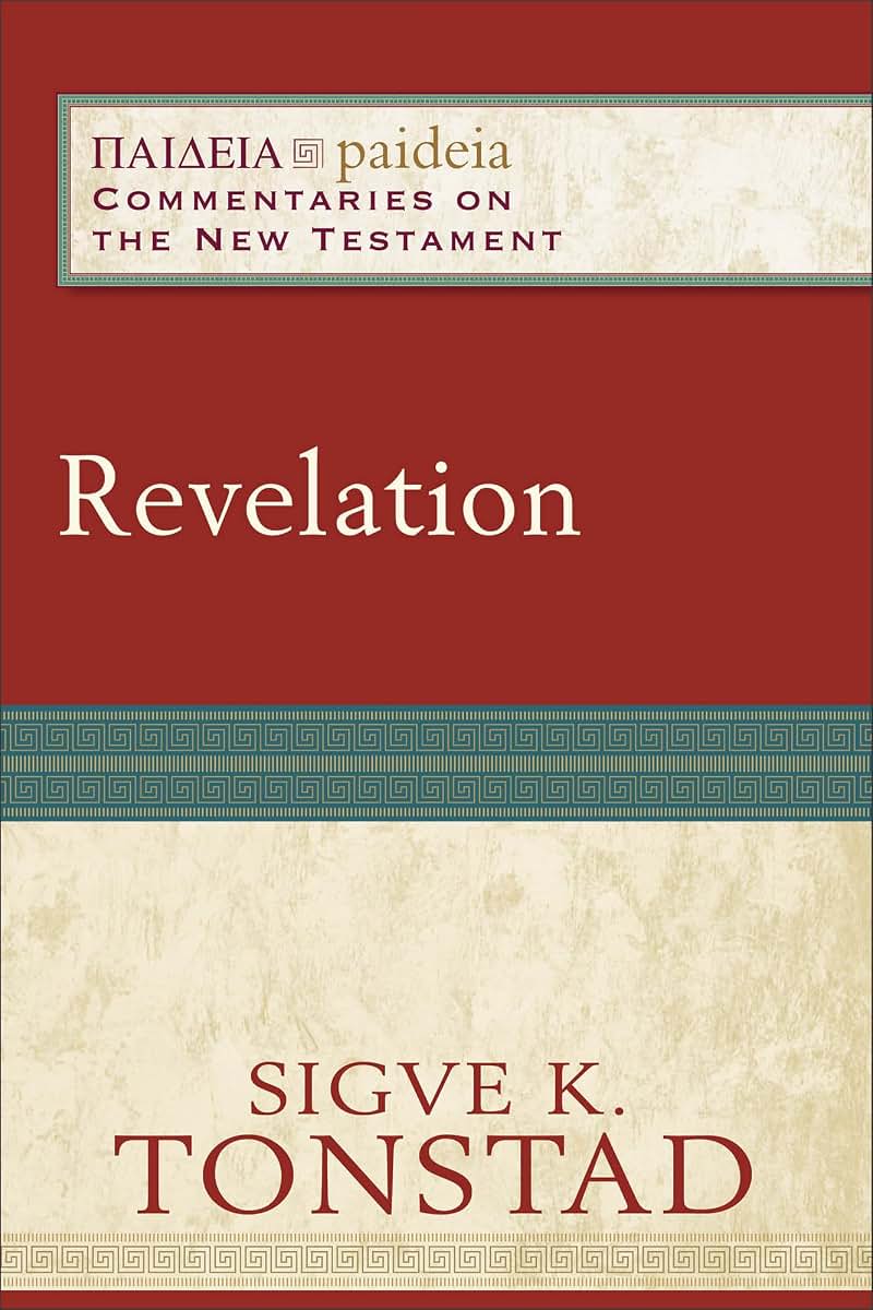 Revelation: (A Cultural, Exegetical, Historical, & Theological Bible Commentary on the New Testament) (Paideia: Commentaries on the New Testament)