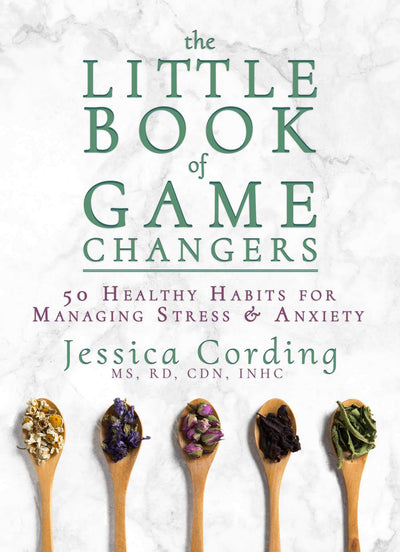 The Little Book of Game Changers: 50 Healthy Habits for Mana