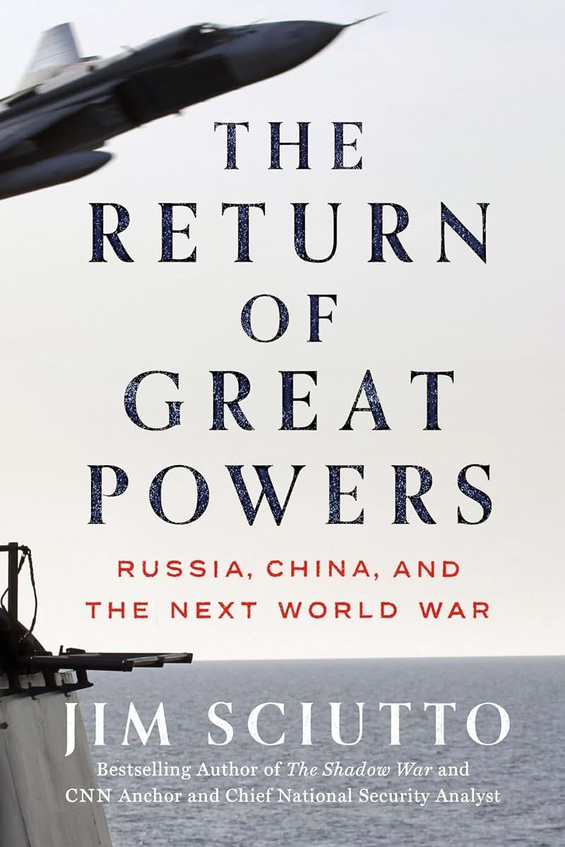 The Return of Great Powers: Russia, China, and the Next Worl