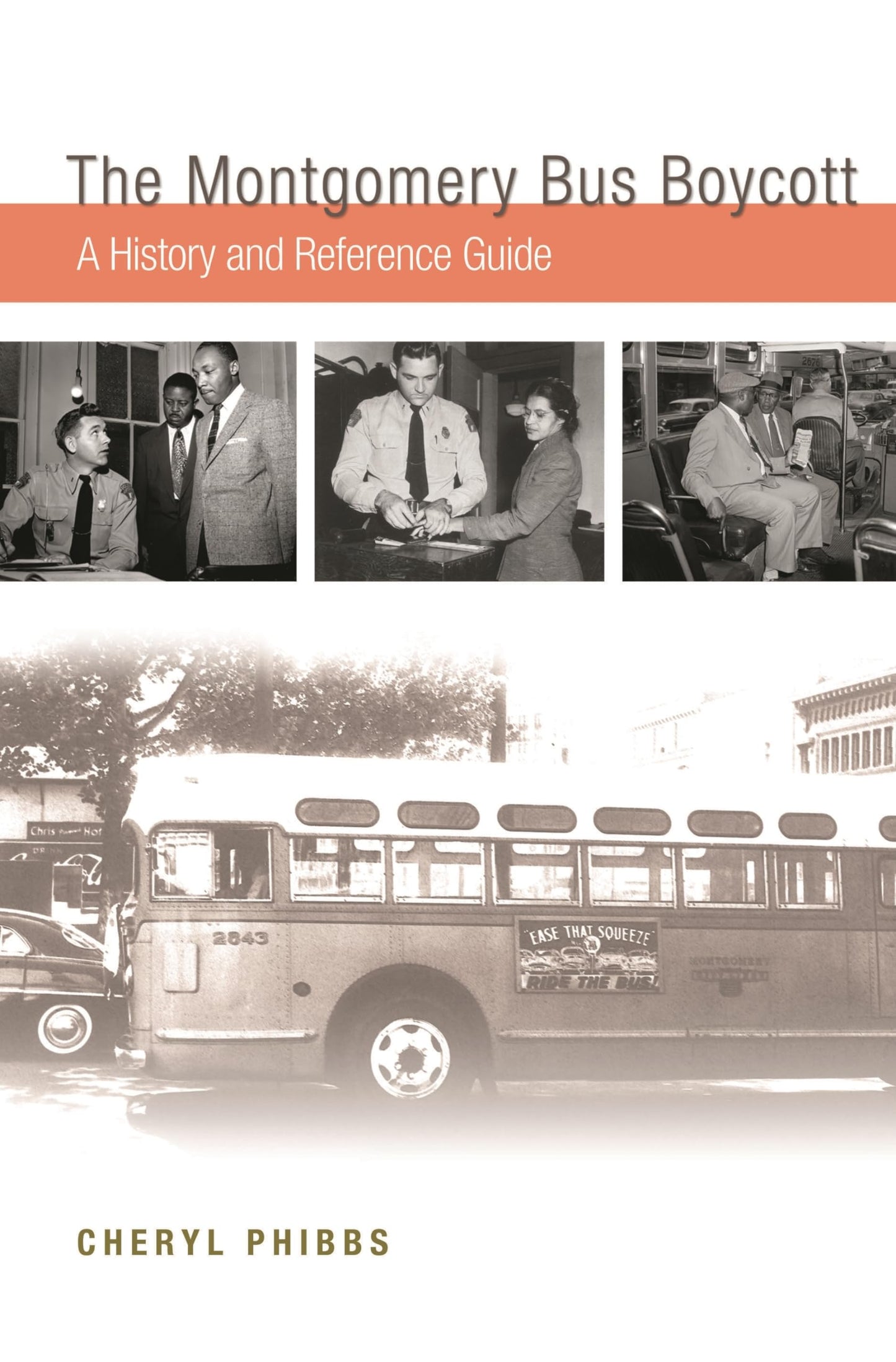 The Montgomery Bus Boycott: A History and Reference Guide