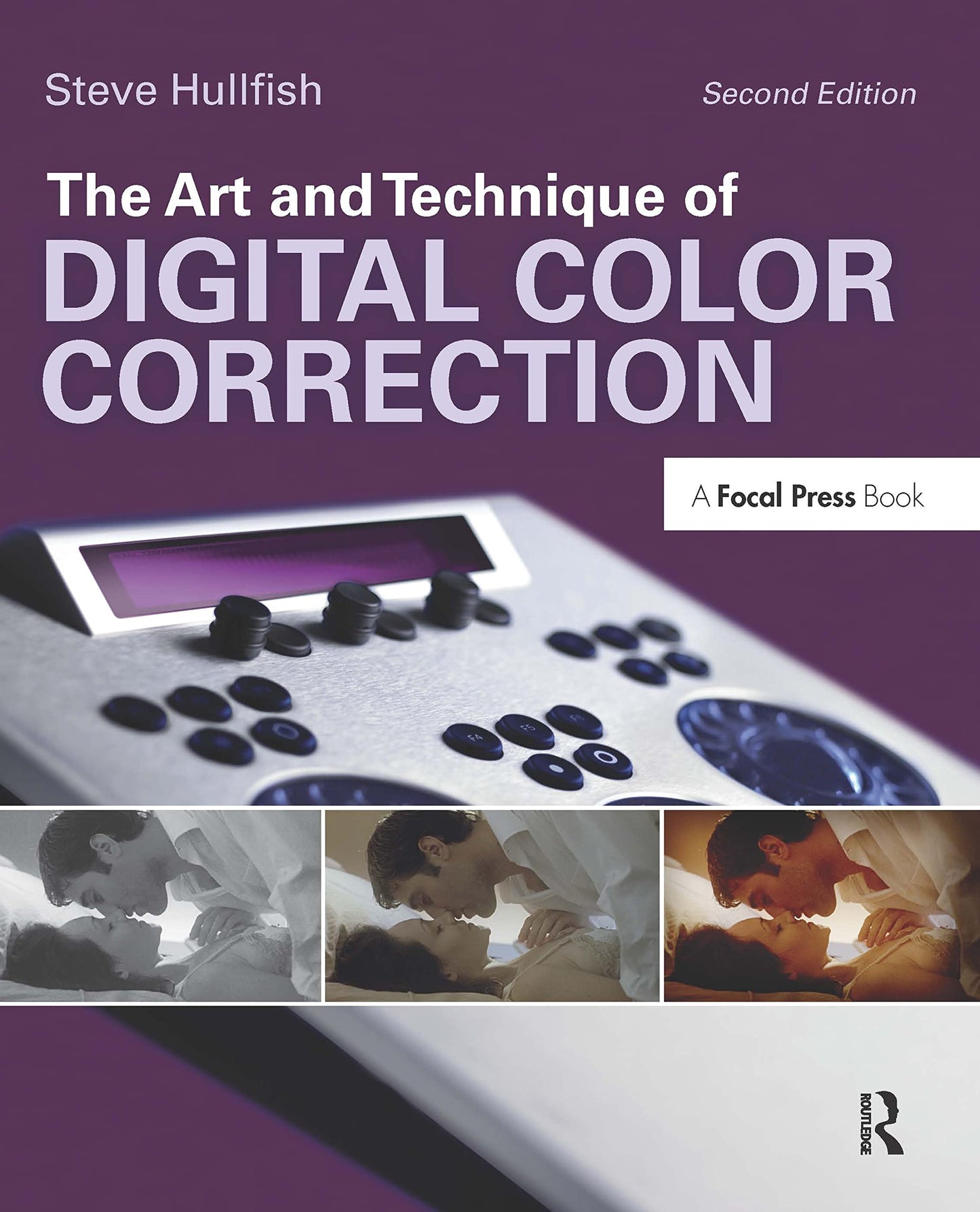 The Art and Technique of Digital Color Correction by Hullfis