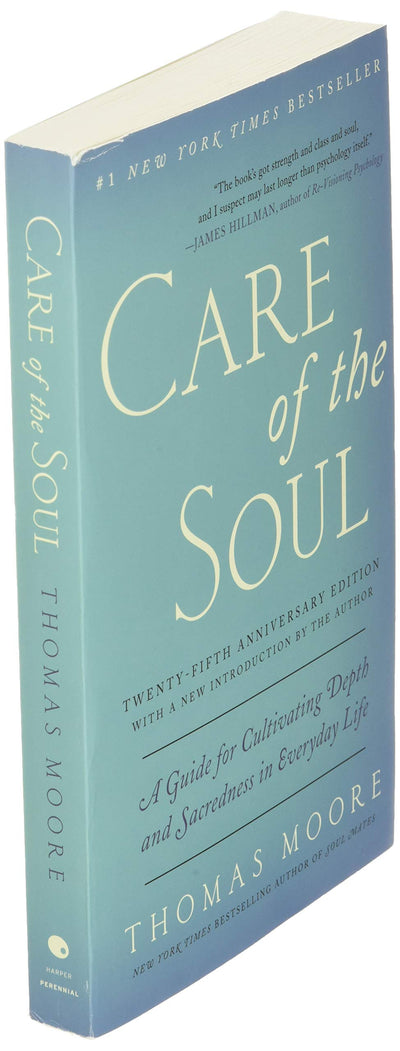 Care of the Soul, Twenty-fifth Anniversary Ed: A Guide for Cultivating Depth and Sacredness in Everyday Life