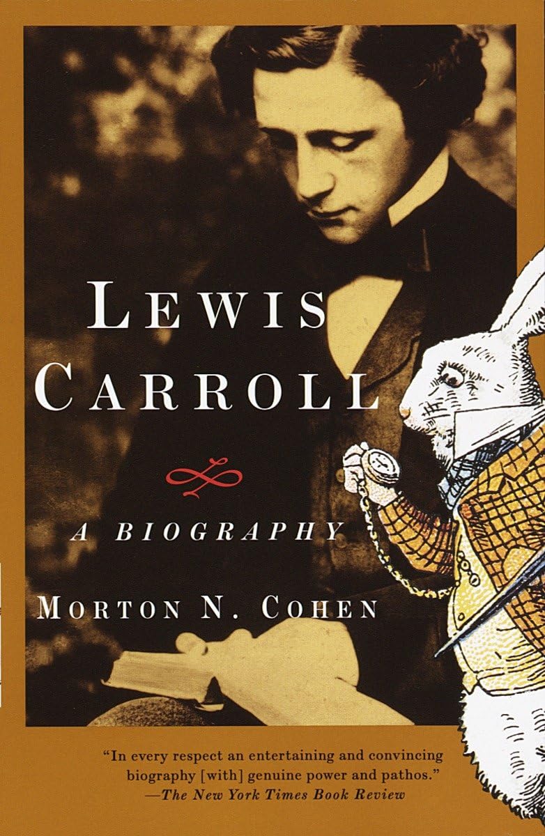 Lewis Carroll: A Biography by Cohen, Morton N.
