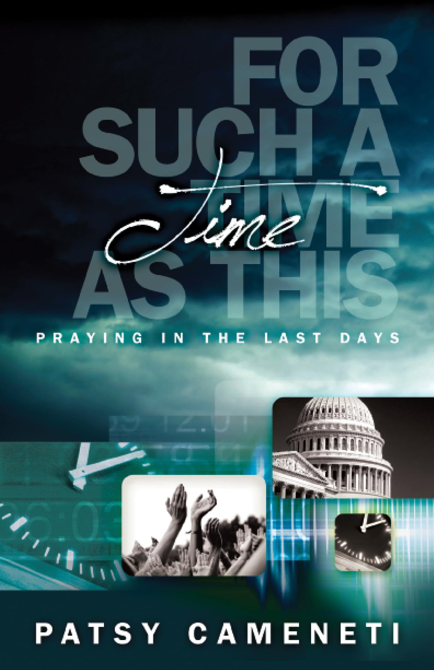 For Such A Time As This by Cameneti, Patsy