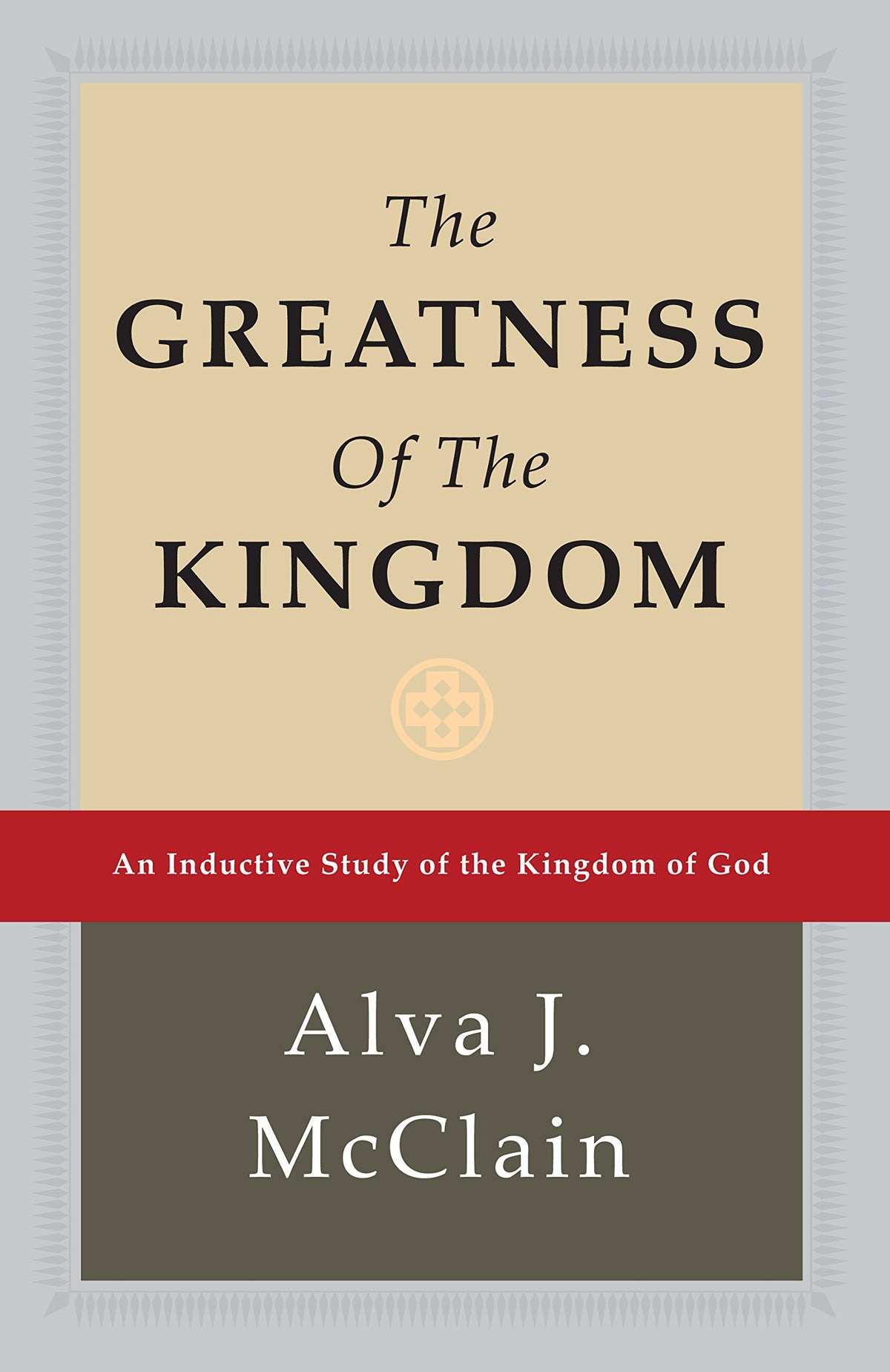 The Greatness of the Kingdom: An Inductive Study of the Kingdom of God