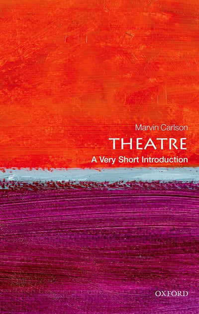 Theatre: A Very Short Introduction (Very Short Introductions)