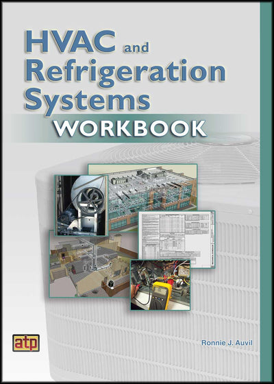 HVAC and Refrigeration Systems Workbook by American Technica
