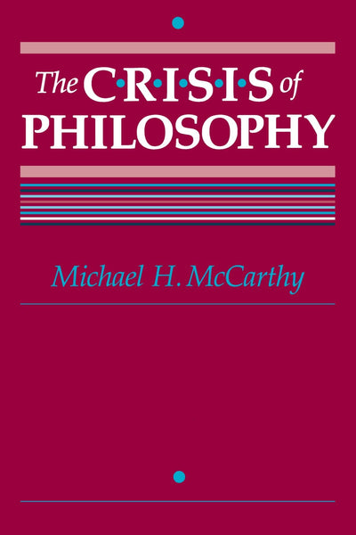 The Crisis of Philosophy (Suny Studies in Philosophy)