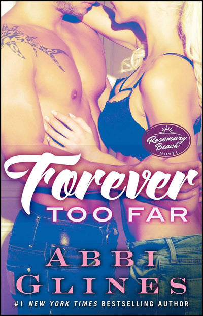 Forever Too Far: A Rosemary Beach Novel (The Rosemary Beach Series)