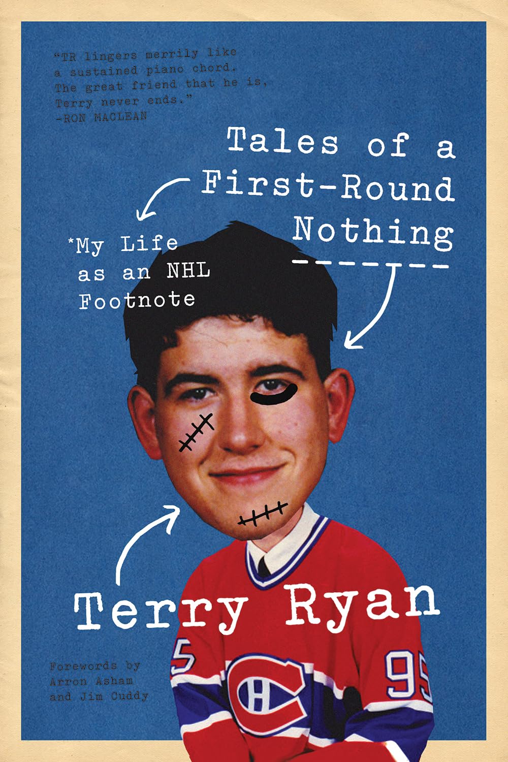 Tales of a First-Round Nothing: My Life as an NHL Footnote b