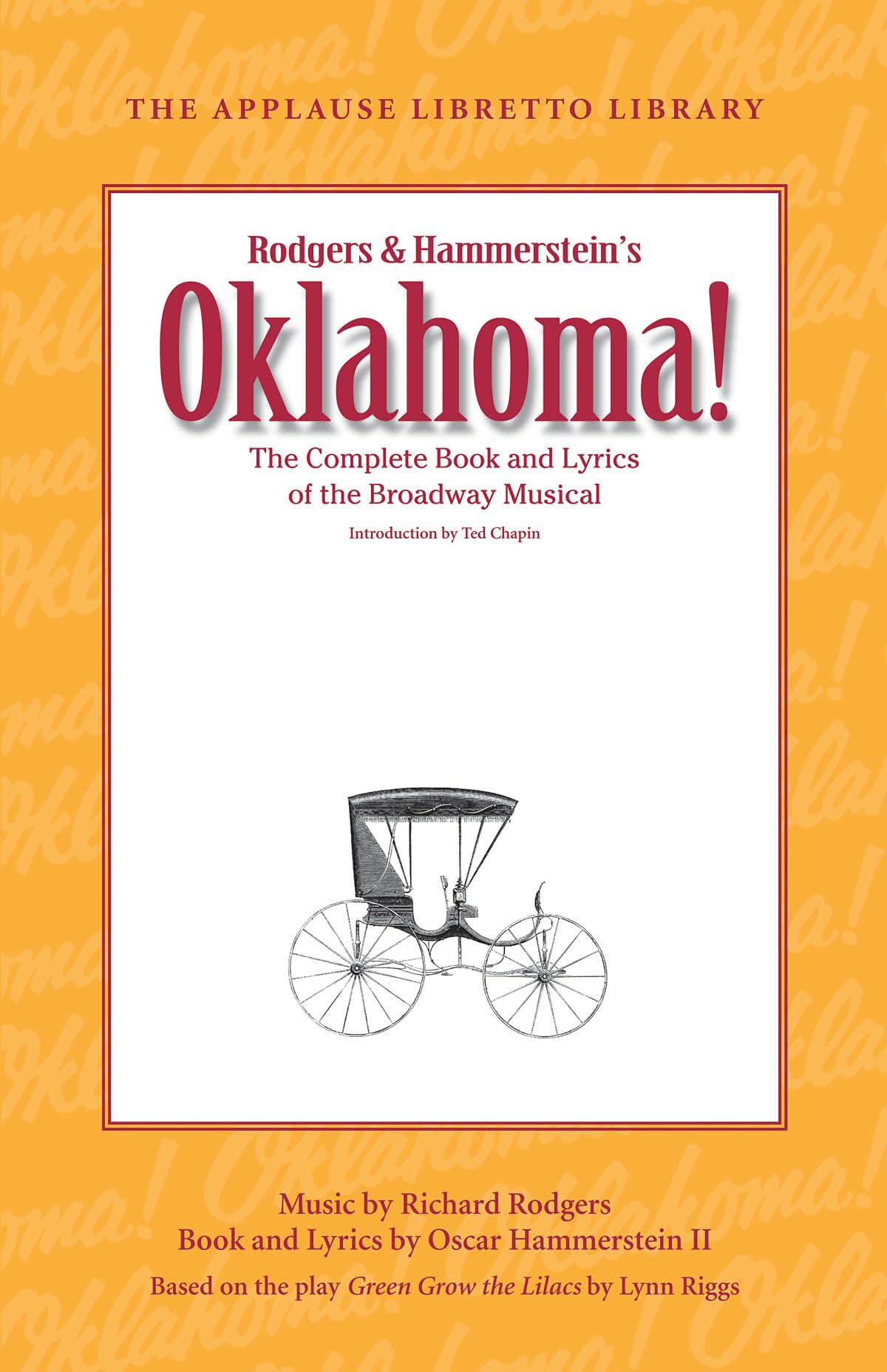 Oklahoma!: The Complete Book and Lyrics of the Broadway Musi