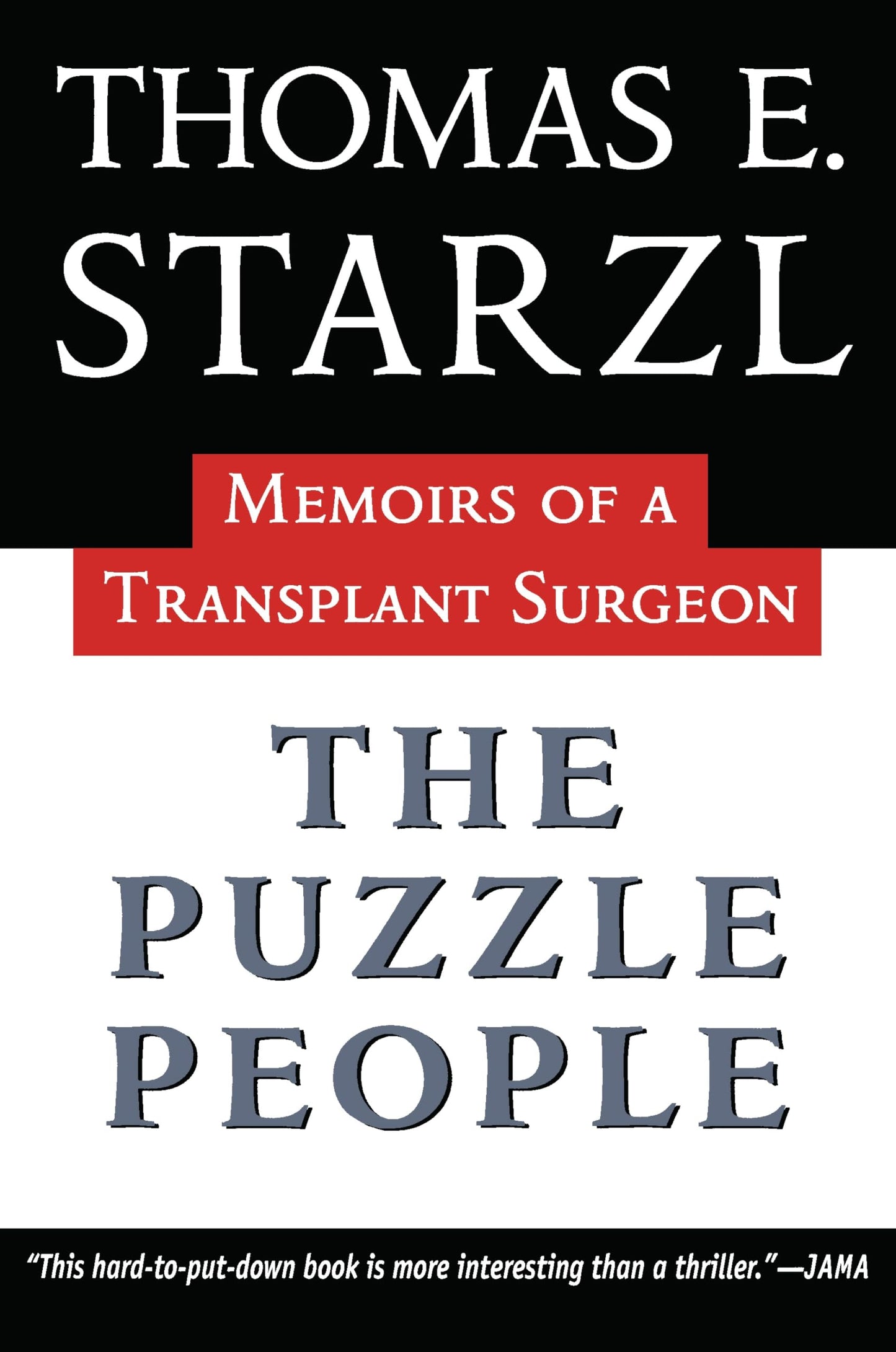 The Puzzle People: Memoirs Of A Transplant Surgeon