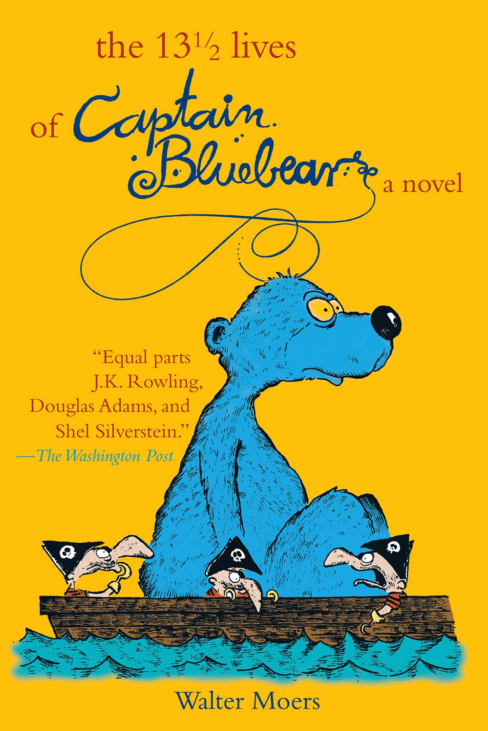 13 1/2 Lives of Captain Bluebear (Volume 1)