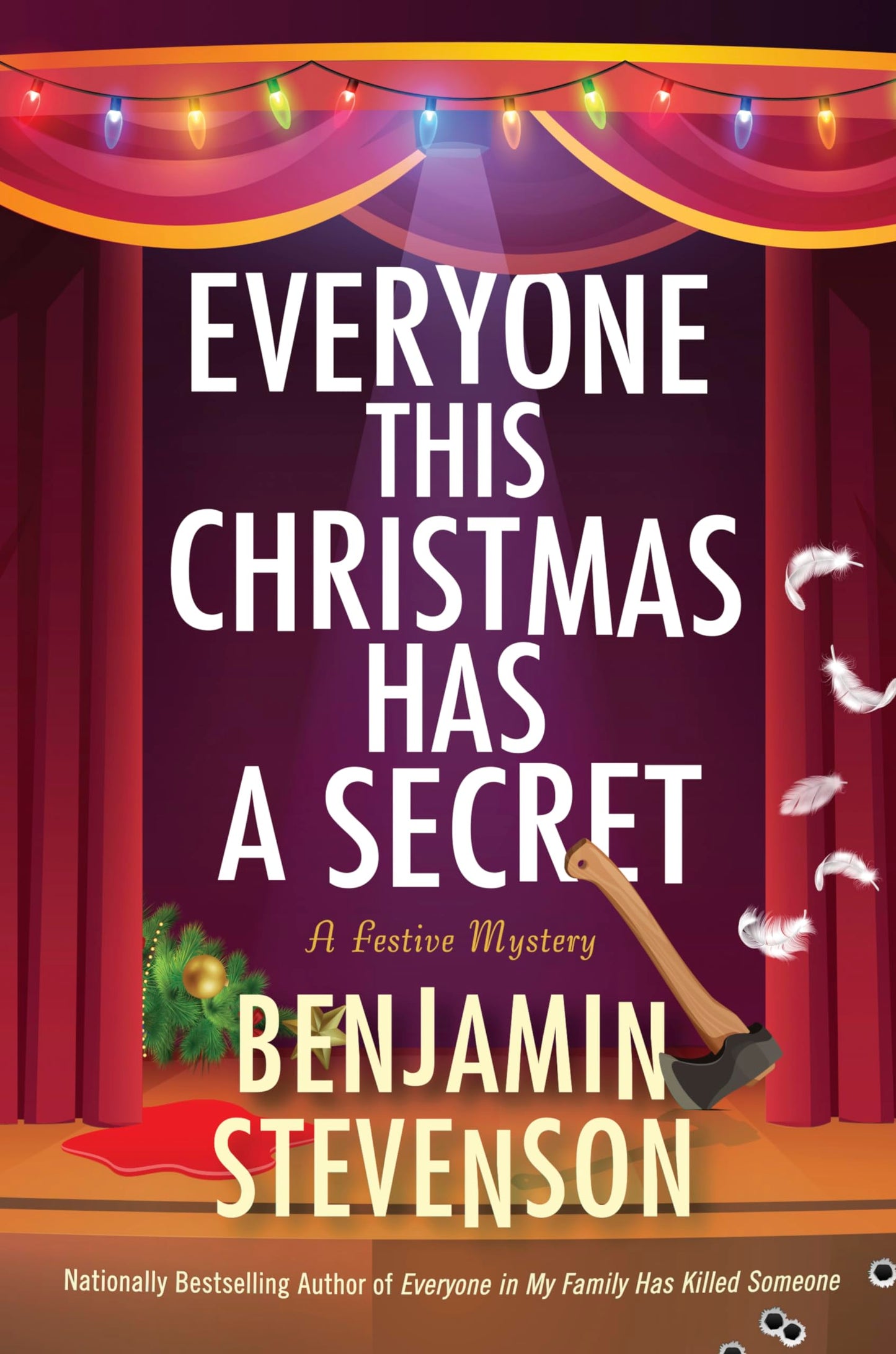 Everyone This Christmas Has a Secret: A Whodunit Full of Twists and Turns, A Clever and Cozy Mystery (The Ernest Cunningham Mysteries, 3)