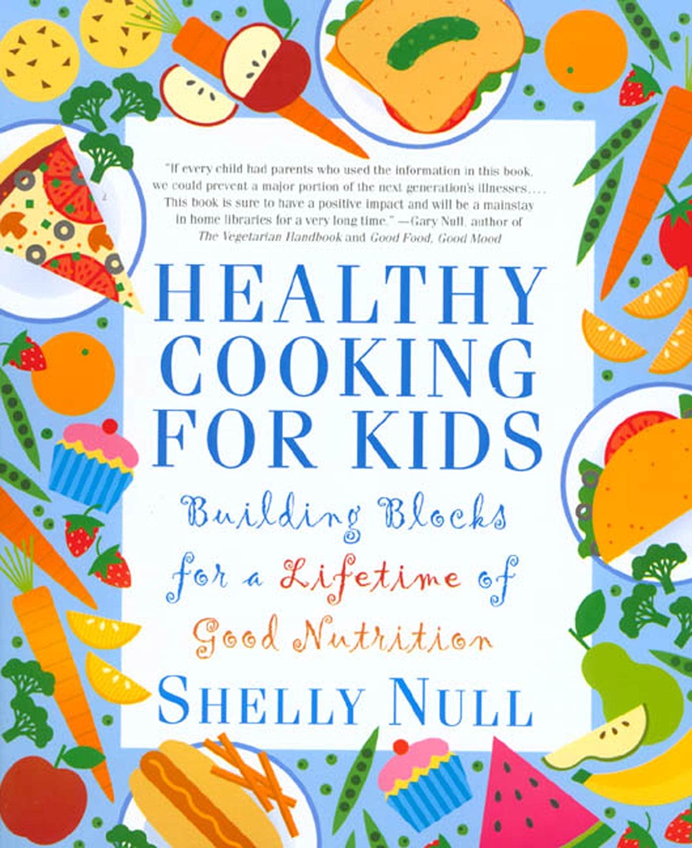 Healthy Cooking for Kids: Building Blocks for a Lifetime of Good Nutrition